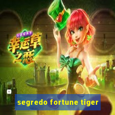 segredo fortune tiger